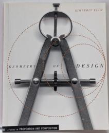 Geometry of Design: Studies inProportion and Composition(Design Briefs)
