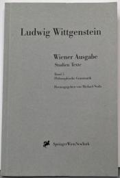 Wiener Ausgabe Studien Texte:Band 5: PhilosophischeGrammatik