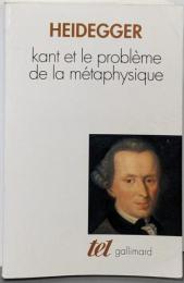Kant et le probleme de lametaphysique