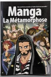 Manga : La métamorphose