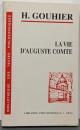 La Vie D'auguste Comte(Bibliotheque Des TextesPhilosophiques)
