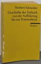 Geschichte der Aesthetik vonder Aufklaerung bis zurPostmoderne