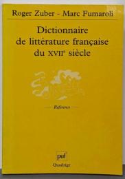 Dictionnaire de litteraturefrancaise du xvii siecle
