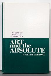 Art and the Absolute: A Studyof Hegel's Aesthetics (SunySeries in Hegelian Studies)