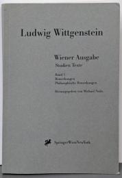 Wiener Ausgabe Studien Texte:Band 3: Bemerkungen.Philosophische Bemerkungen