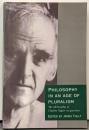 Philosophy in an Age ofPluralism: The Philosophy ofCharles Taylor in Question