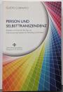 Person und Selbsttranszendenz:Ekstase und Epoché des Ego alsIndividuationsprozesse...
