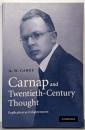Carnap and Twentieth-CenturyThought: Explication asEnlightenment