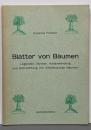 Blaätter von Bäumen :Legenden, myhen, Heilanwendungund Bertrachtung... ドイツの樹の文化誌