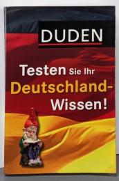 Duden Allgemeinbildung -Testen Sie Ihr Deutschland-Wissen!