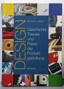 Design: Geschichte, TheorieUnd Praxis DerProduktgestaltung