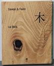 Savoir & Faire 木 (le livre)