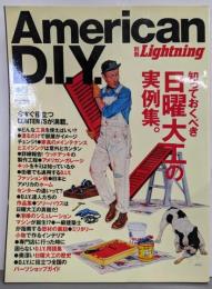 American D.I.Y. :知っておくべき日曜大工の実例集。<エイムック別冊lightning 2339 vol.117>