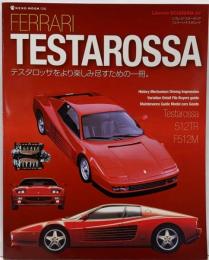 フェラーリ・テスタロッサ :テスタロッサをより楽しみ尽くすための一冊。<Nekomook Libreria scuderia 1242 4>