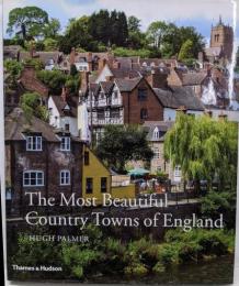 The Most Beautiful CountryTowns of England (MostBeautiful Villages)　イギリス/田園風景