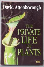 The Private Life of Plants
