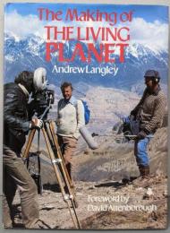 The Making of the ”LivingPlanet”