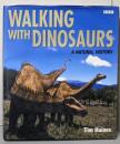 ”Walking with Dinosaurs”: ANatural History