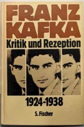 Franz Kafka, Kritik undRezeption, 1924-1938