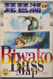 バスマップ 琵琶湖全周（月刊つりのとも別冊(遊々マップ淡水編No.1)