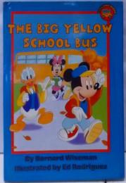 The Big Yellow School Bus(Disney First Reader/WithBookmark)