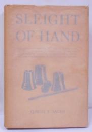 【英語洋書】Sleight of Hand: A Practical Manual of Legerdemain...／ハンドマジック教本