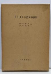 I.L.O. : 国際労働機関