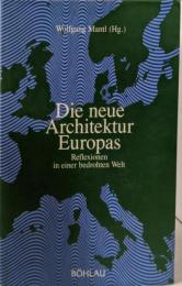 Die Neue Architektur Europas:Reflexionen in Einer BedrohtenWelt