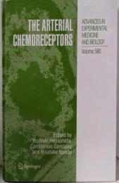 The Arterial Chemoreceptors(Advances in ExperimentalMedicine and Biology, 580)