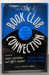 The Book Club Connection:Literacy Learning andClassroom Talk (Language &Literacy Series)