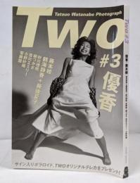 TWO #3 優香