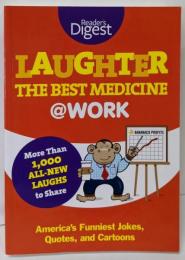 【洋書】Laughter Is the Best Medicine:@Work: America's FunniestJokes, Quotes, and Cartoons