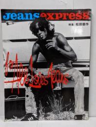 Jeans express: for All LoversJeans (DIA COLLECTION) / 特集：松田優作 ジーンズエクスプレス