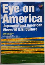 CD2枚付 日本人から見たアメリカ人の不思議な行動パターンEye on America - Japanese andAmerican Views of U.S. Culture