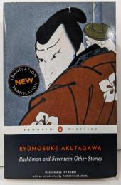 【英語洋書】芥川龍之介作品集 羅生門ほか17編／藪の中、鼻、地獄変、蜘蛛の糸ほか／RYUNOSUKE AKUTAGAWA Rashomon and 17 Other Stories