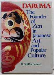 Daruma: The Founder of Zen inJapanese Art and PopularCulture　だるま