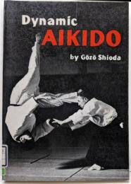 Dynamic Aikido　合気道