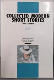 Collected modern short stories: love & humor
