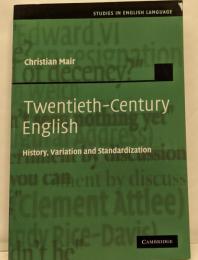 Twentieth-Century English:History, Variation andStandardization