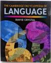 The Cambridge Encyclopedia ofLanguage