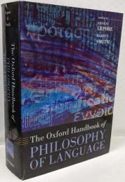 LEPORE : THE OXFORD HANDBOOKOF PHILOSOPHY LANGUAGE (OxfordHandbooks)