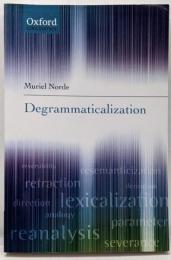 Degrammaticalization (OxfordLinguistics)　文法