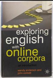 Exploring English With OnlineCorpora: An introduction