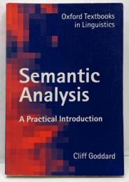 Semantic Analysis: A PracticalIntroduction (Oxford Textbooksin Linguistics)
