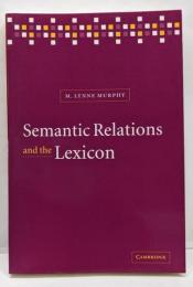Semantic Relations and theLexicon: Antonymy, Synonymyand other Paradigms