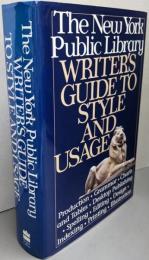 New York Public Library Writer's Guide to Style andUsage