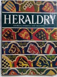 Heraldry: Sources Symbols andMeaning