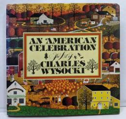 An American Celebration: TheArt of Charles Wysocki