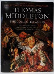 Thomas Middleton: TheCollected Works