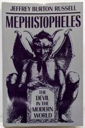 Mephistopheles: The Devil inthe Modern World